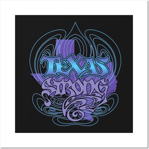 TEXAS STRONG - Cool 2 Wall Art by Txtoyman